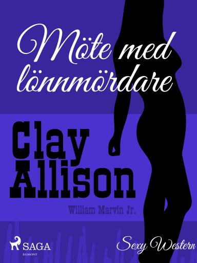 Portada del libro «Möte med lönnmördare», de William Marvin Jr, Clay Allison