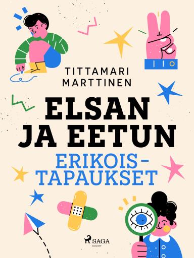 Portada del libro «Elsan ja Eetun erikoistapaukset», de Tittamari Marttinen