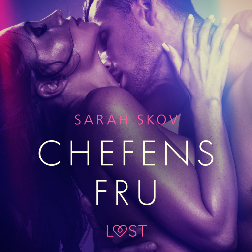 Portada del audiolibro «Chefens fru - erotisk novell», de Sarah Skov
