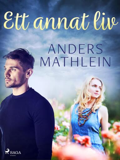 Portada del libro «Ett annat liv», de Anders Mathlein