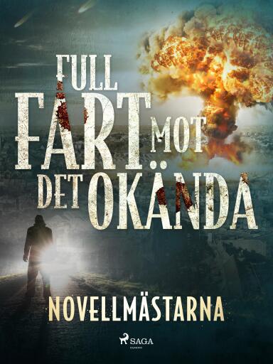 Portada del libro «Full fart mot det okända», de Novellmästarna