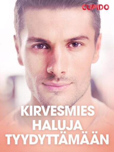Portada del libro «Kirvesmies haluja tyydyttämään», de Cupido