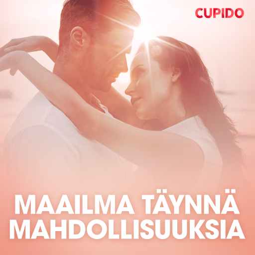 Portada del audiolibro «Maailma täynnä mahdollisuuksia – eroottinen novelli», de Cupido