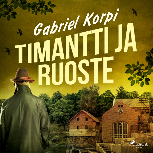 Portada del audiolibro «Timantti ja ruoste», de Gabriel Korpi