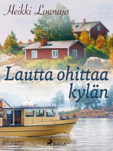 Portada del libro «Lautta ohittaa kylän», de Heikki Lounaja