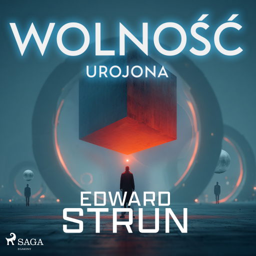 Portada del audiolibro «Wolność urojona», de Edward Strun