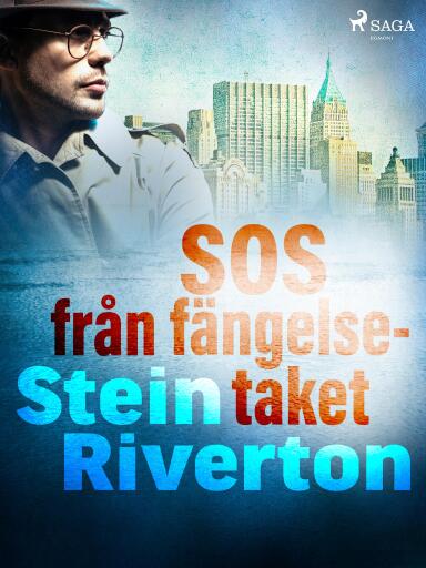 Portada del libro «SOS från fängelsetaket», de Stein Riverton