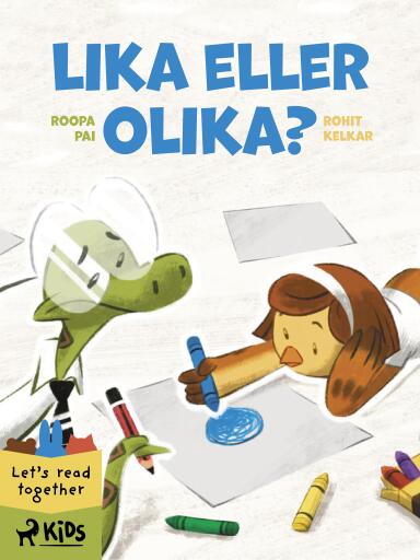Portada del libro «Lika eller olika?», de Roopa Pai, Rohit Kelkar