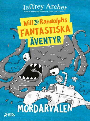 Portada del libro «Will och Randolphs fantastiska äventyr – Mördarvalen», de Jeffrey Archer