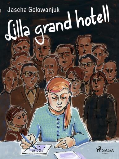 Portada del libro «Lilla grand hotell», de Jascha Golowanjuk