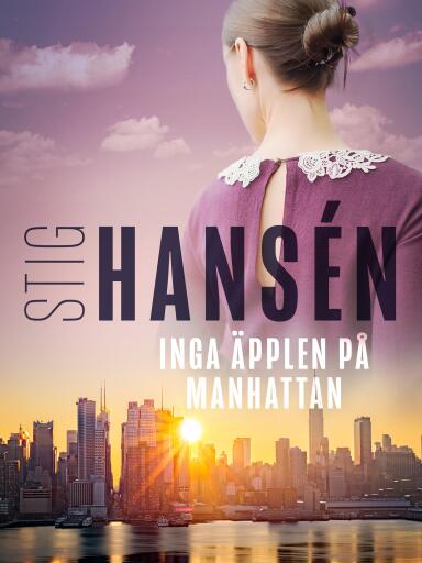 Portada del libro «Inga äpplen på Manhattan», de Stig Hansén
