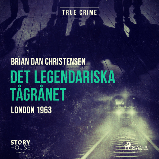 Portada del audiolibro «Det legendariska tågrånet», de Brian Dan Christensen