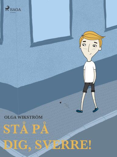 Portada del libro «Stå på dig, Sverre!.», de Olga Wikström