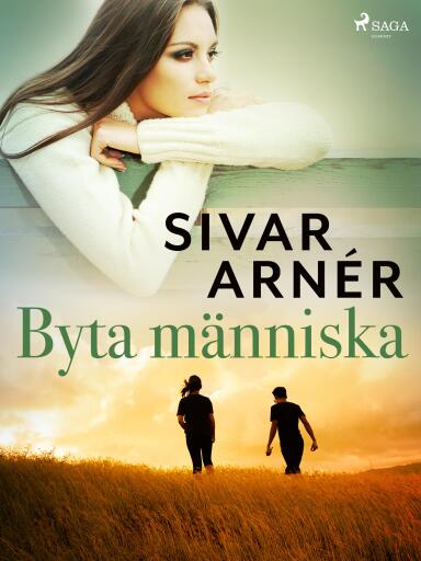Portada del libro «Byta människa», de Sivar Arnér