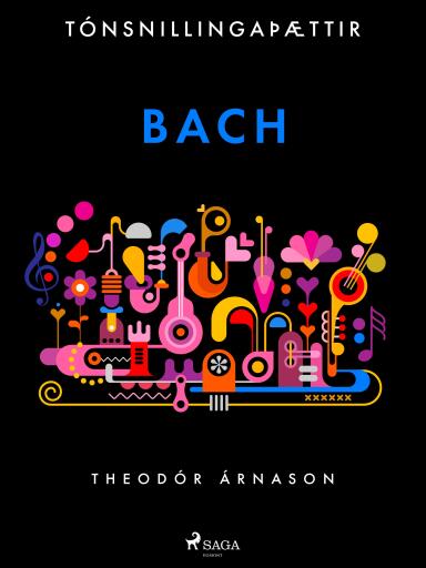 Portada del libro «Tónsnillingaþættir: Bach», de Theódór Árnason