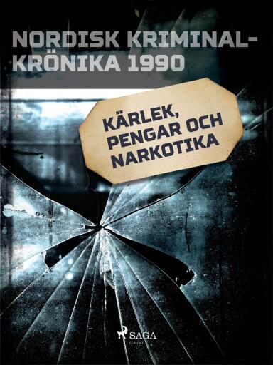 Portada del libro «Kärlek, pengar och narkotika», de Diverse