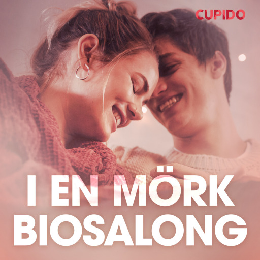 Portada del audiolibro «I en mörk biosalong – erotisk novell», de Cupido