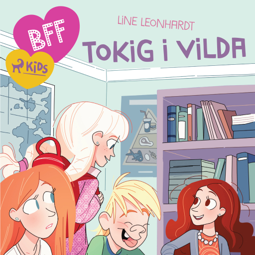 Portada del audiolibro «BFF - Tokig i Vilda», de Line Leonhardt