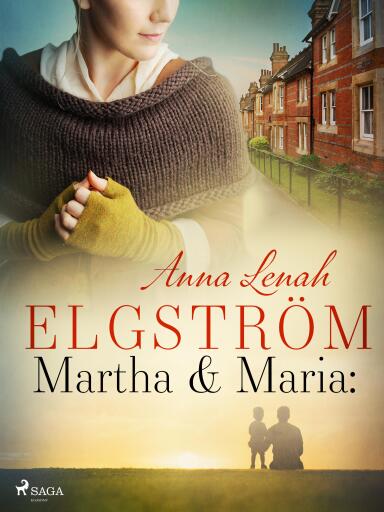 Portada del libro «Martha & Maria: noveller», de Anna Lenah Elgström