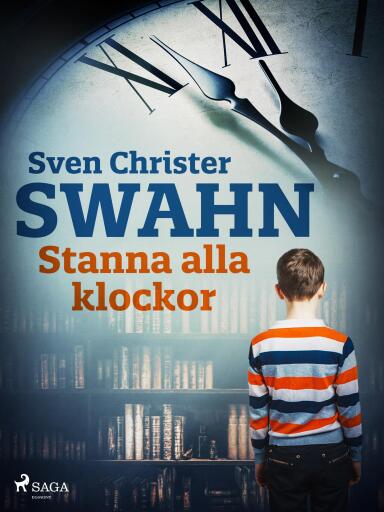 Portada del libro «Stanna alla klockor», de Sven Christer Swahn