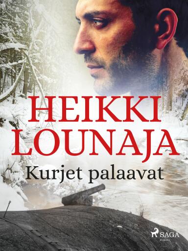 Portada del libro «Kurjet palaavat», de Heikki Lounaja