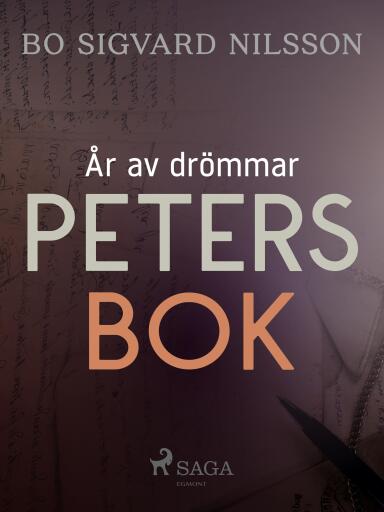 Portada del libro «År av drömmar – Peters bok», de Bo Sigvard Nilsson