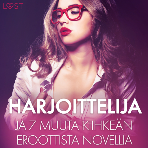 Portada del audiolibro «Harjoittelija ja 7 muuta kiihkeän eroottista novellia», de Camille Bech, B. J. Hermansson