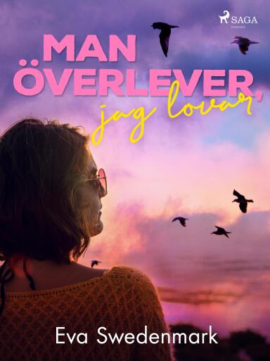 Portada del libro «Man överlever, jag lovar», de Eva Swedenmark