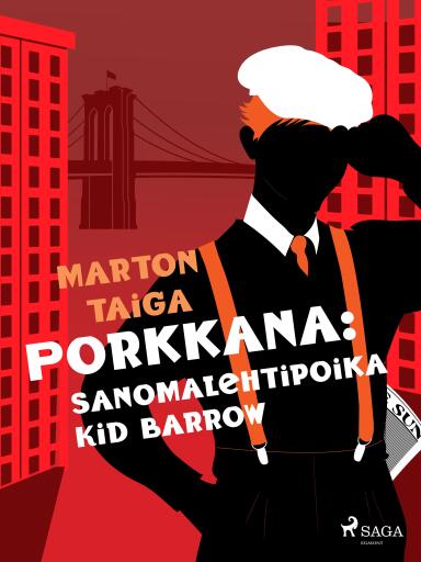 Portada del libro «Porkkana: Sanomalehtipoika Kid Barrow», de Marton Taiga