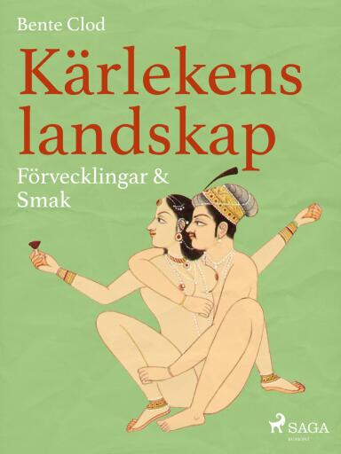 Portada del libro «Kärlekens landskap 6: Förvecklingar & Smak», de Bente Clod