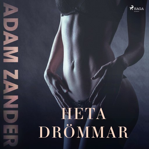 Portada del audiolibro «Heta drömmar», de Adam Zander