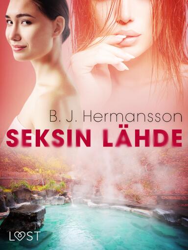 Portada del libro «Seksin lähde – eroottinen novelli», de B. J. Hermansson