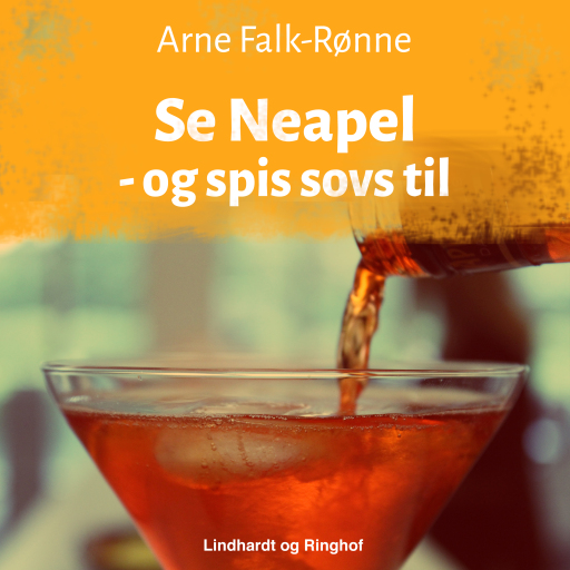 Se Neapel – og spis sovs til