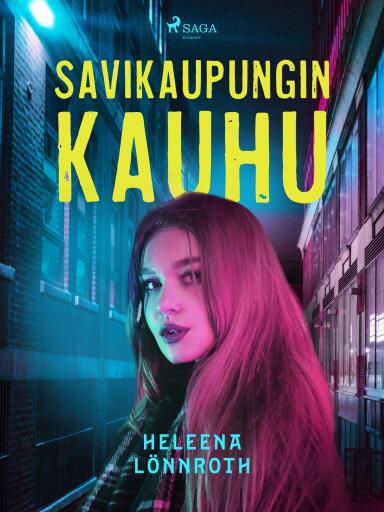 Portada del libro «Savikaupungin kauhu», de Heleena Lönnroth