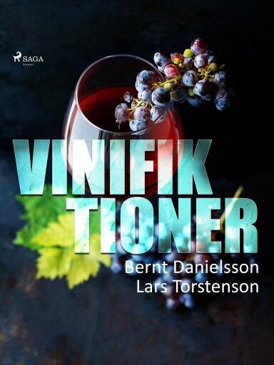 Portada del libro «Vinifiktioner», de Bernt Danielsson, Lars Torstenson
