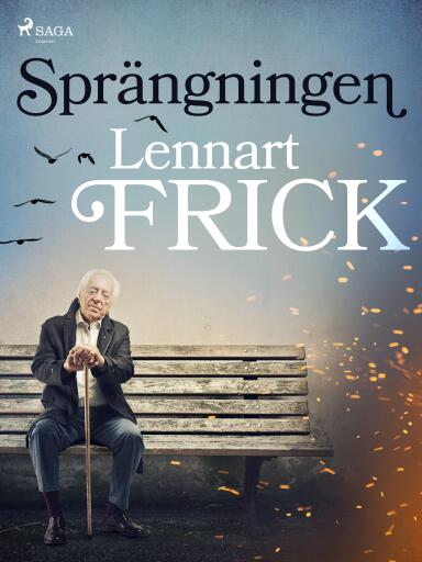 Portada del libro «Sprängningen», de Lennart Frick