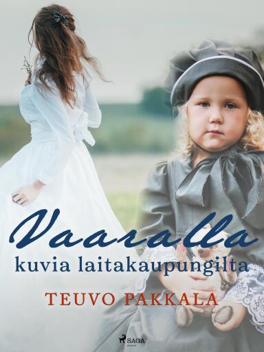 Portada del libro «Vaaralla - kuvia laitakaupungilta», de Teuvo Pakkala