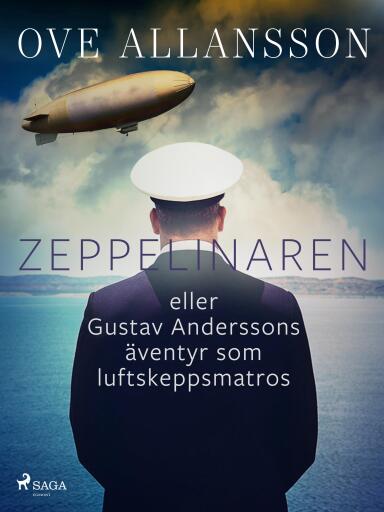 Portada del libro «Zeppelinaren eller Gustav Anderssons äventyr som luftskeppsmatros», de Ove Allansson