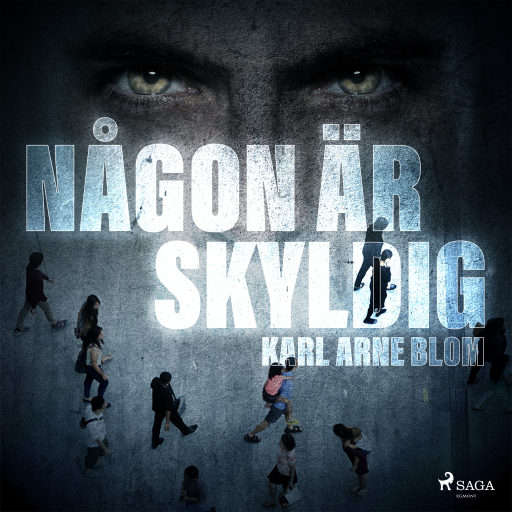 Portada del audiolibro «Någon är skyldig», de Karl Arne Blom