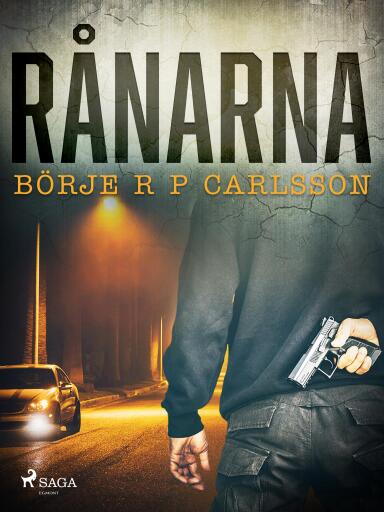 Portada del libro «Rånarna», de Börje R P Carlsson