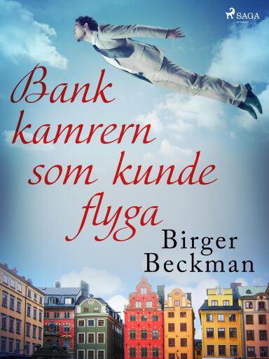 Portada del libro «Bankkamrern som kunde flyga», de Birger Beckman