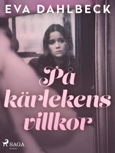 Portada del libro «På kärlekens villkor», de Eva Dahlbeck