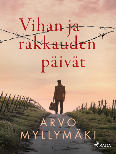 Portada del libro «Vihan ja rakkauden päivät», de Arvo Myllymäki