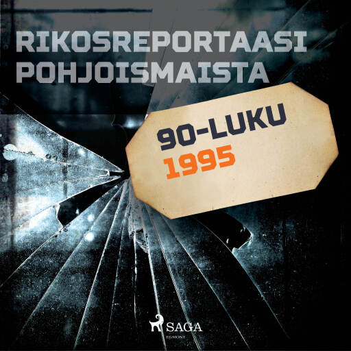 Portada del audiolibro «Rikosreportaasi Pohjoismaista 1995», de Eri tekijöitä