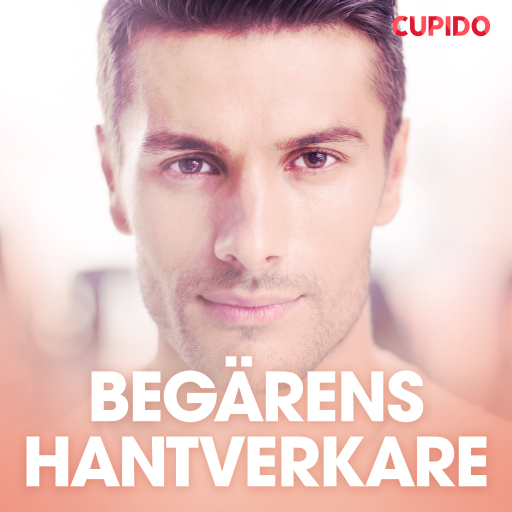 Portada del audiolibro «Begärens hantverkare - erotiska noveller», de Cupido