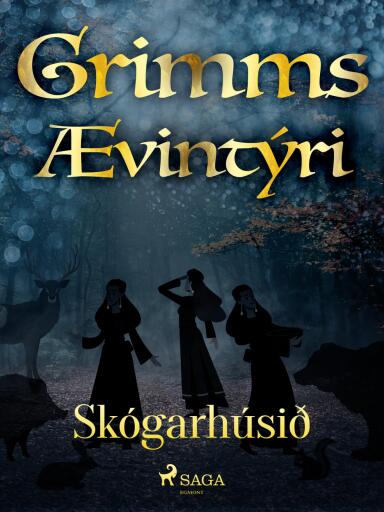 Portada del libro «Skógarhúsið», de Grimmsbræður