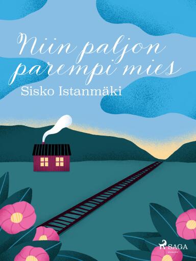 Portada del libro «Niin paljon parempi mies», de Sisko Istanmäki
