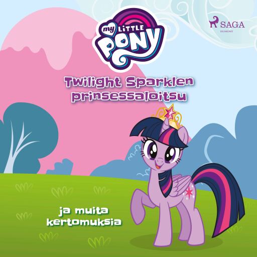 Portada del audiolibro «My Little Pony - Twilight Sparklen prinsessaloitsu ja muita kertomuksia», de Diverse