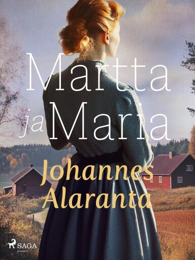 Portada del libro «Martta ja Maria», de Johannes Alaranta