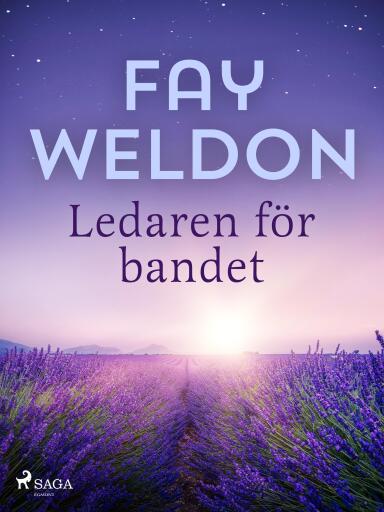 Portada del libro «Ledaren för bandet», de Fay Weldon